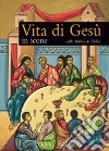 Vita di Gesù in icone. Dalla Bibbia di Tbilisi libro