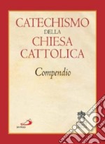 Catechismo della Chiesa cattolica. Compendio libro usato