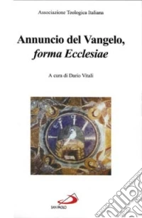Annuncio del vangelo, «forma Ecclesiae» libro