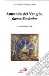 Annuncio del vangelo, «forma Ecclesiae» libro