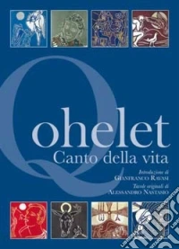 Qohelet. Canto della vita libro