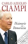 Dizionario della democrazia libro