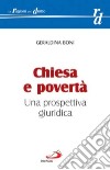 Chiesa e povertà. Una prospettiva giuridica libro