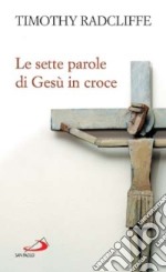 Le sette parole di Gesù in croce libro