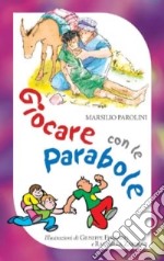 Giocare con le parabole libro