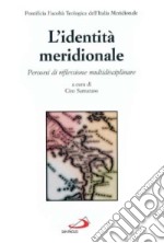 L'identità meridionale. Percorsi di riflessione multidisciplinare libro