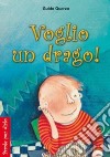 Voglio un drago! libro