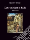 L'arte cristiana in Italia. Vol. 2: Rinascimento libro
