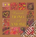 Il grande dono dell'amore libro