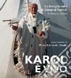 Karol è vivo. Le foto più belle di Giovanni Paolo II libro
