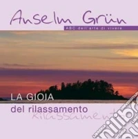 La gioia del rilassamento libro
