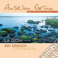 La gioia del silenzio