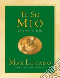 Tu sei mio