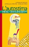 L'autostima degli adolescenti libro