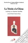 La Trinità e la Chiesa. In dialogo con Giacomo Canobbio libro