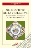 Nello spirito della Visitazione. La testimonianza contemplativa di Madre Maria Amata Fazio libro