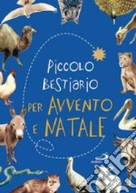 Piccolo bestiario per Avvento e Natale