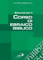 Esercizi per il corso di ebraico biblico libro