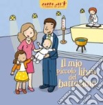 Il mio piccolo libro del battesimo