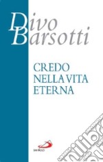 Credo nella vita eterna libro