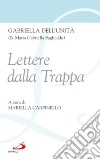 Lettere dalla Trappa libro