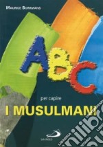 ABC per capire i musulmani libro