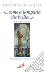 'Come a lampada che brilla' (Cfr. 2Pt 1,16-19). Meditando sul Presepe libro