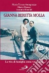 Gianna Beretta Molla. La vita di famiglia come vocazione libro