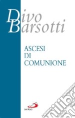 Ascesi di comunione libro