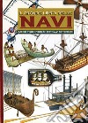 Il grande libro delle navi. Barche, velieri, piroscafi, motonavi e sottomarini. Ediz. illustrata libro
