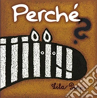 Perché?
