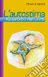 L'autostima. Passaporto per la vita libro di Duclos Germain