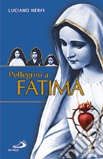 Pellegrini a Fatima libro