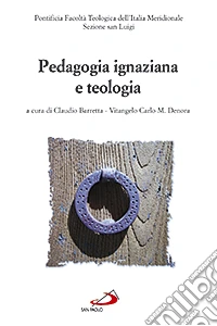 Pedagogia ignaziana e teologia libro