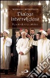 Dialogo interreligioso. Il punto di vista cattolico libro