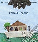 L'arca di Topazio libro