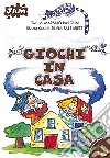 Giochi in casa libro