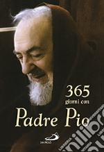 365 giorni con Padre Pio libro