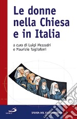 Le donne nella Chiesa e in Italia libro