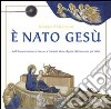 E nato Gesù. I pittori raccontano libro