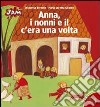 Anna, i nonni e il c'era una volta libro