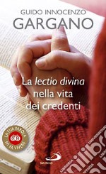 La lectio divina nella vita dei credenti libro