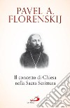 Il concetto di Chiesa nella Sacra Scrittura libro