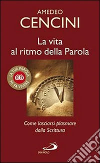 La vita al ritmo della Parola libro