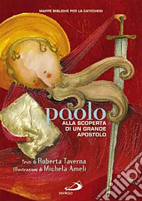 Paolo. Alla scoperta di un grande apostolo libro