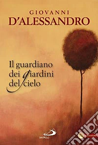 Il guardiano dei giardini del cielo libro