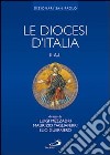 Le diocesi d'Italia. Ediz. illustrata. Vol. 2: Le diocesi A-L libro
