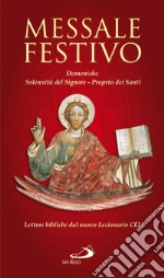 Messale festivo. Domeniche, solennità del Signore, Proprio dei santi libro