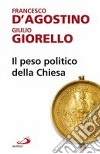 Il peso politico della Chiesa libro