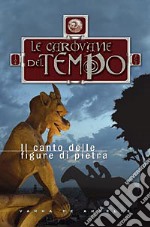 Il canto delle figure di pietra libro